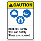 Caution Hard Hat Safety Vest And Safety Shoes Are Required, ANSI Construction Sign, With Symbol
