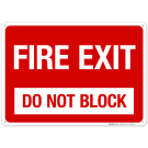 Fire Exit Do Not Block Sign, Fire Safety Sign