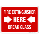 Fire Extinguisher Here Break Glass Sign, Fire Safety Sign, (SI-5699)