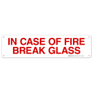 In Case Of Fire Break Glass Sign, Fire Safety Sign