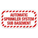 Automatic Sprinkler System Sub Basement Sign, Fire Safety Sign