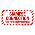 Siamese Connection For fire Department Sign, Fire Safety Sign