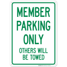 Member Parking Only Others Will Be Towed Sign