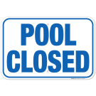 Indiana Pool Closed Sign, Complies With State Of Indiana Pool Safety Code