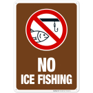 No Ice Fishing Sign, (SI-62419)