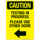 Testing In Progress Please Use Other Door Sign