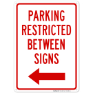Parking Restricted Between Signs Left Arrow Symbol Sign