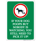 If your Dog Poops But Nobody Is Watching You Still Need To Clean It With Graphic