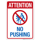 Attention No Pushing with Graphic Sign