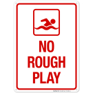 No Rough Play Sign