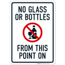 No Glasses Or Bottles From This Point On With Graphic Sign