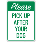 Please Pick Up After Your Dog Sign