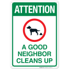 Attention A Good Neighbor Cleans Up With Graphic Sign