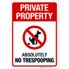 Private Property Absolutely No Trespooping