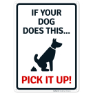 If Your Dog Poops Pick It Up With Symbol