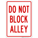Do Not Block Alley Sign