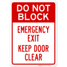 Do Not Block Emergency Exit Door Keep Clear Sign