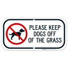 Please Keep Dogs Off Of The Grass