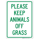 Please Keep Animals Off Grass Sign
