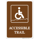 Accessible Trail With Handicap Graphic Sign