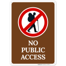 No Public Access With Prohibited Symbol Sign