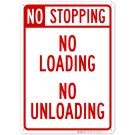 No Stopping No Loading No Unloading Sign