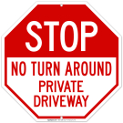 No Turn Around Private Driveway Sign