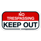 No Trespassing Keep Out Sign