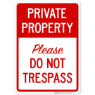 Please Do Not Trespass Sign