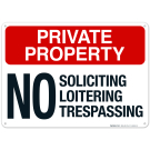 No Soliciting Loitering Trespassing Sign