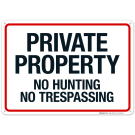 No Hunting No Trespassing Sign