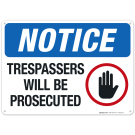 Trespassers Will Be Prosecuted Sign
