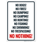 No Dogs No Fires No Dumping No Camping No Hunting No Fishing Sign