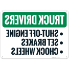 Truck Drivers Shutoff Engine Set Brakes Chock Wheels In Reverse Legend Sign