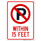 No Parking Symbol Within 15 Feet Sign