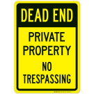 Dead End No Trespassing Sign