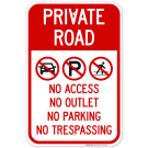Private Road No Access Outlet Parking Trespassing Sign