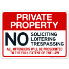 Private Property No Soliciting Loitering Trespassing Sign