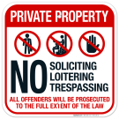 No Soliciting Loitering Or Trespassing Offenders Will Be Prosecuted Sign