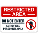 Restricted Area Do Not Enter Authorized Personnel Only Sign