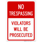 Violators Will Be Prosecuted Sign