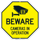 Beware Cameras In Operation Sign