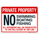 No Swimming Boating Fishing Offenders Prosecuted To The Full Extent Of The Law Sign