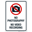 No Photography No Video Recording Sign