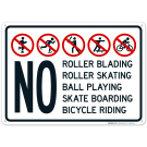 No Roller Blading Skating Ball Playing Skate Boarding or Bicycle Riding Sign