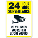 We Will Know You're Here Before You Do Sign