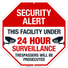 Security Alert This Facility Under 24Hrs Surveillance Trespassers Will Be Prosecuted Sign