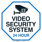 Video Security System 24 Hour Sign