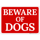 Beware Of Dogs Sign, (SI-66297)