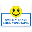 Smile You Are Being Videotaped Sign